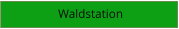 Waldstation